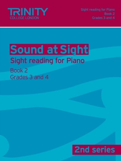 Sound At Sight (2nd Series) Piano Book 2. Grades 3-4 Opracowanie zbiorowe