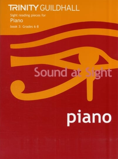 Sound at Sight Piano Book 3 (Grades 6-8) Trinity College London, Trinity Guildhall