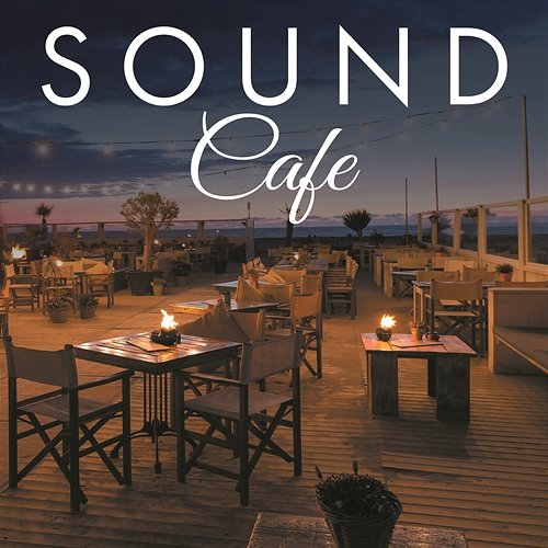 Sound Cafe Various Artists