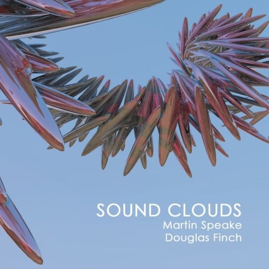 Sound Clouds Speake Martin & Finch Douglas