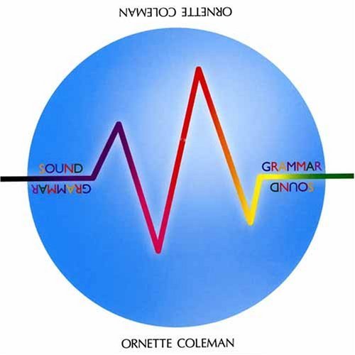 Sound Grammar Coleman Ornette