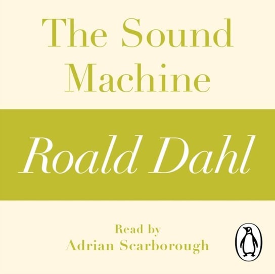 Sound Machine (A Roald Dahl Short Story) Dahl Roald