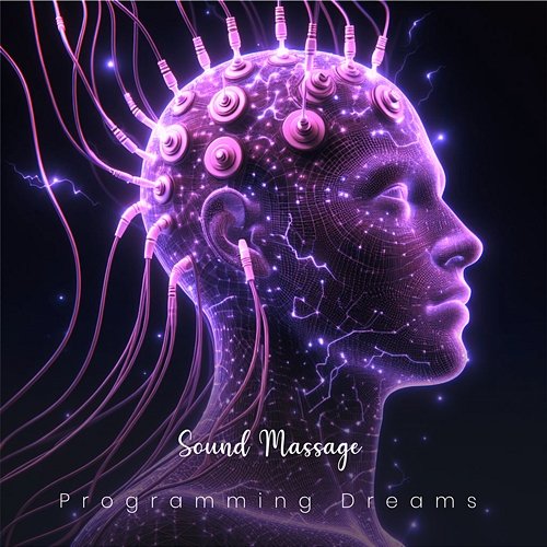 Sound Massage Relief Music for Sleeping Programming Dreams