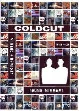 Sound Mirrors - Videos & Remixes Coldcut