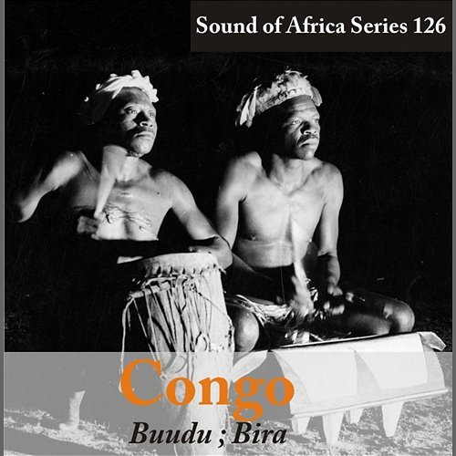 Sound of Africa Series 126: Congo (Buudu/Bira) Various Artists