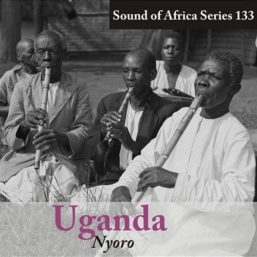 Sound of Africa Series 133: Uganda (Nyoro) Various Artists