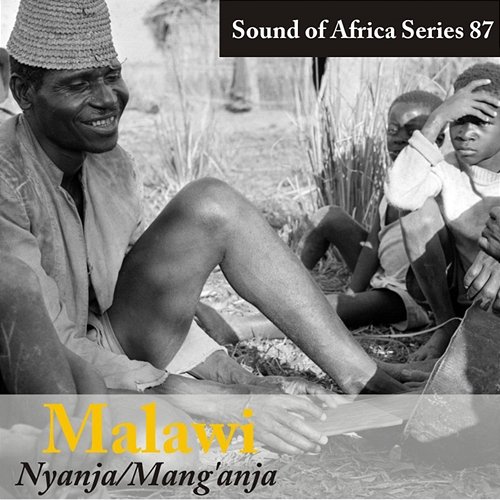 Sound of Africa Series 87: Malawi (Nyanja, Mang'anja) Various Artists