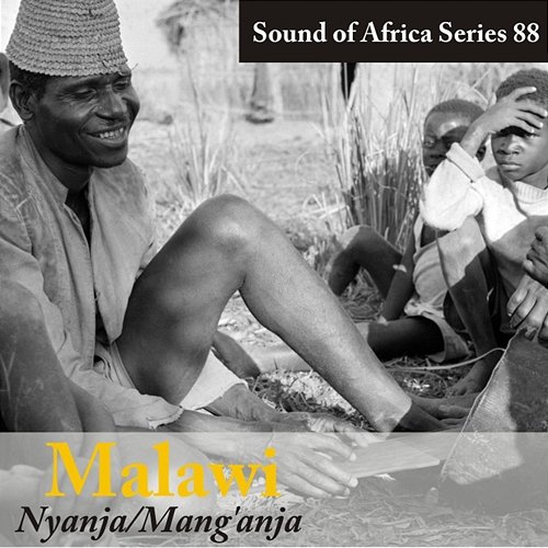 Sound of Africa Series 88: Malawi (Nyanja/Mang'anja) Various Artists