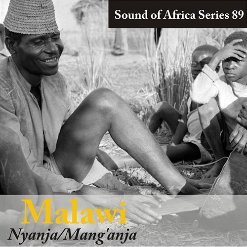 Sound of Africa Series 89: Malawi (Nyanja/Mang'anja) Various Artists