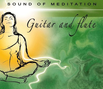 Sound of Meditation: Guitar and Flute Sobczak Renata, Wesołowski Lucjan