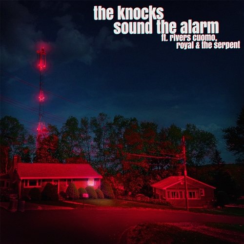 Sound the Alarm The Knocks feat. Weezer, Royal & The Serpent