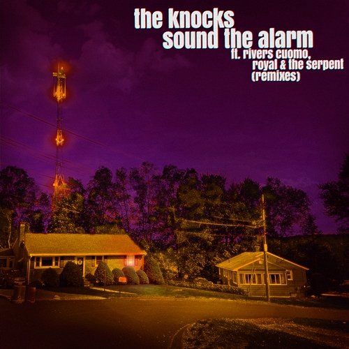Sound the Alarm The Knocks feat. Royal & the Serpent, Rivers Cuomo