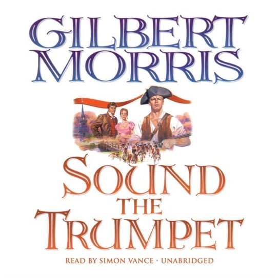 Sound the Trumpet Morris Gilbert