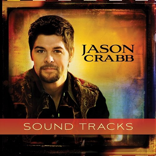 Sound Tracks Jason Crabb