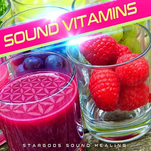 Sound Vitamins stargods Sound Healing