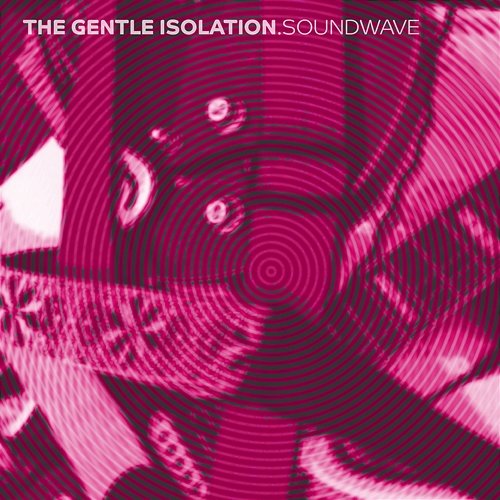 Sound Wave The Gentle Isolation