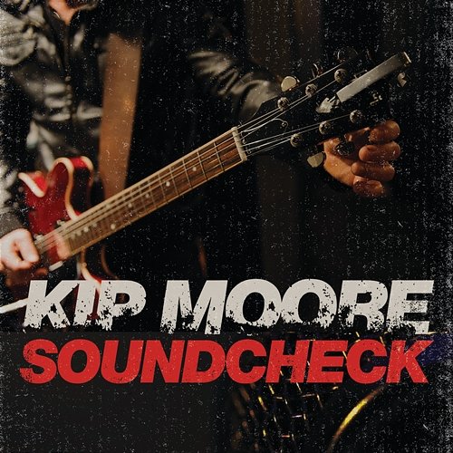 Soundcheck Kip Moore