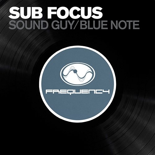 Soundguy / Bluenote Sub Focus