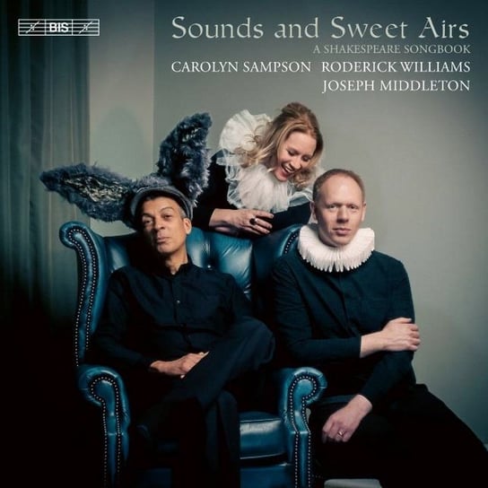 Sounds and Sweet Airs - A Shakespeare Songbook Sampson Carolyn, Williams Roderick, Middleton Joseph