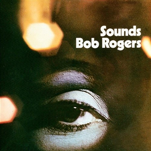 Sounds Bob Rogers Sounds Bob Rogers