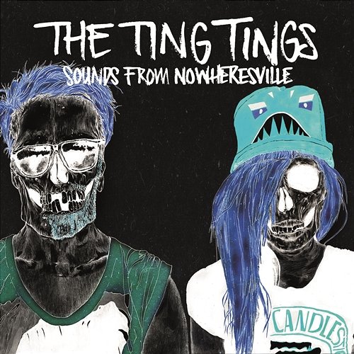Sounds From Nowheresville The Ting Tings