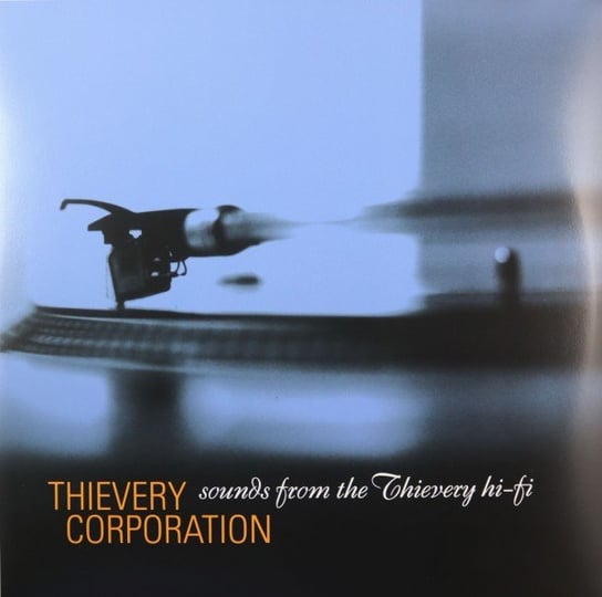 Sounds From The Thievery Hi Fi Thievery Corporation