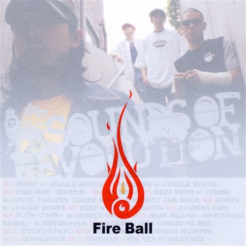 Sounds Of Revolution Fire Ball