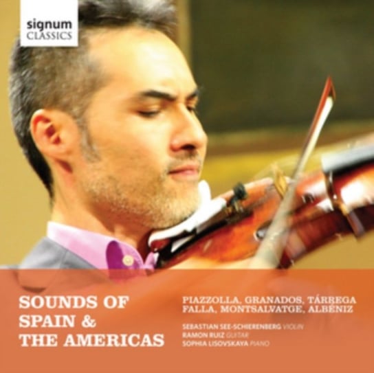 Sounds Of Spain And The Americas See-Schierenberg Sebastian, Ruiz Ramon, Lisovskaya Sophia