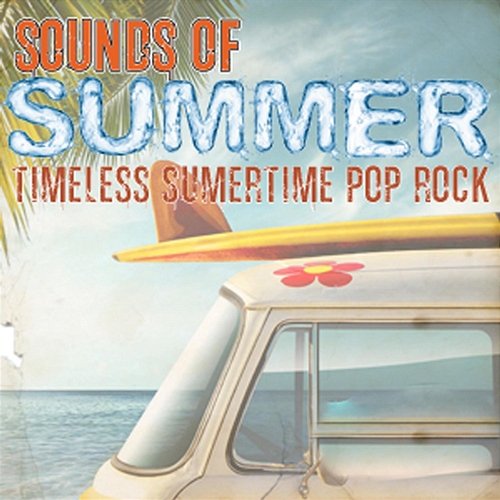 Sounds of Summer: Timeless Summertime Pop Rock Necessary Pop