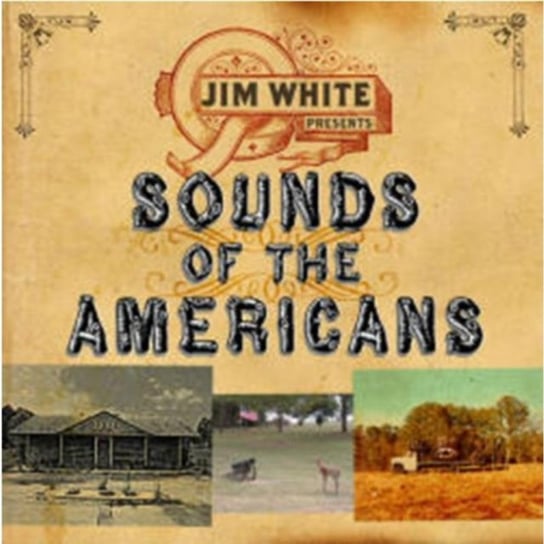 Sounds Of The Americans White Jim