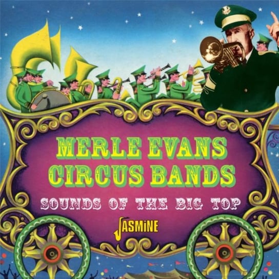 Sounds of the Big Top Merle Evans Circus Bands