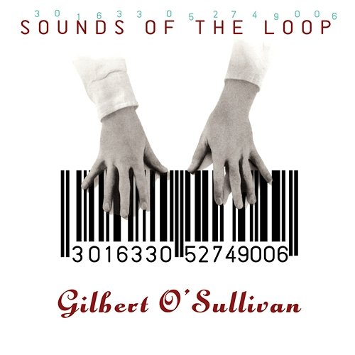 Sounds of the Loop Gilbert O'Sullivan