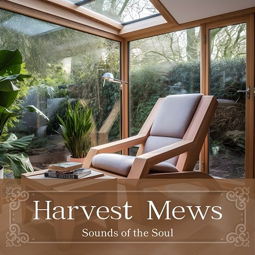 Sounds of the Soul Harvest Mews