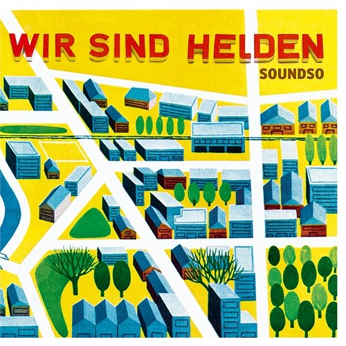 Soundso + Track-By-Track Kommentare Wir Sind Helden