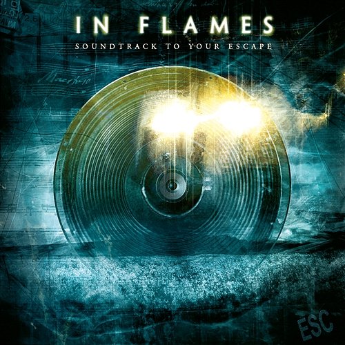 Soundtrack To Your Escape (Reissue 2014) In Flames