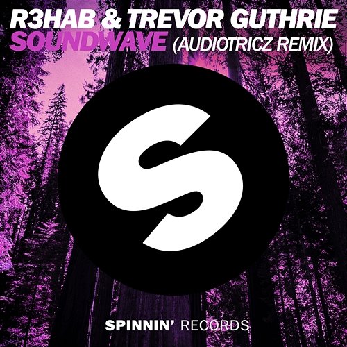 Soundwave R3hab & Trevor Guthrie