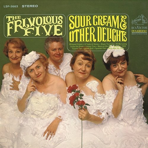 Sour Cream & Other Delights The Frivolous Five