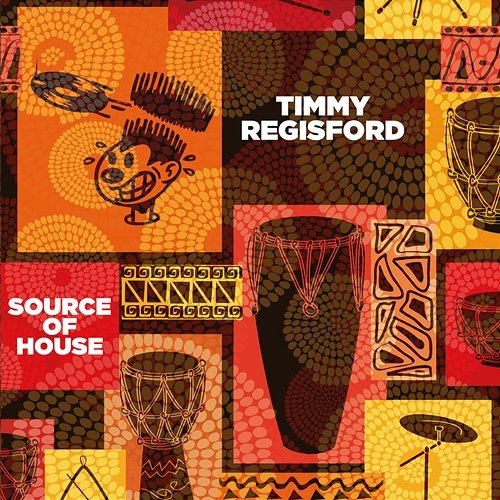 Source Of House Timmy Regisford