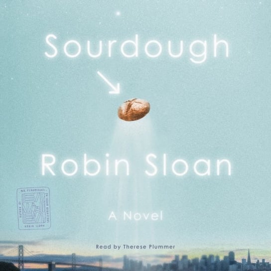 Sourdough Sloan Robin