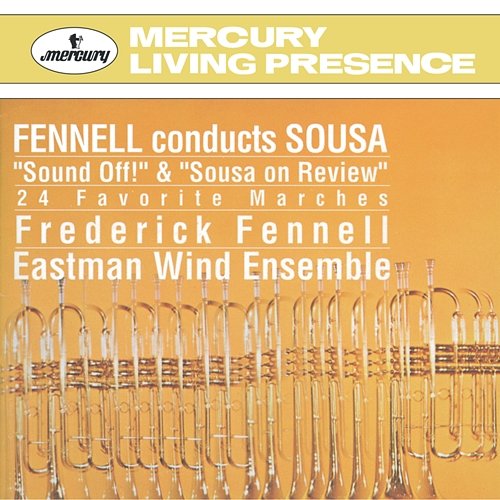 Sousa Marches Eastman Wind Ensemble, Frederick Fennell