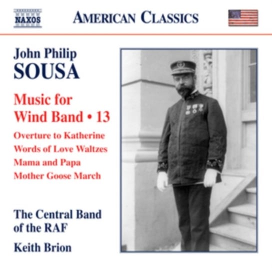 Sousa: Music for Wind Band 13 Various Artists