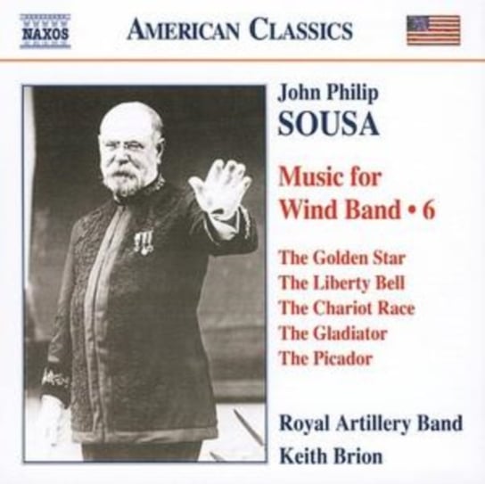 Sousa Music For Wind Band 6 Royal Artillery Band