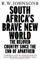 South Africa's Brave New World Johnson R. W.