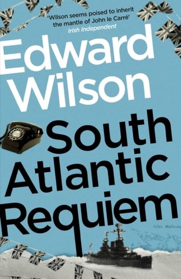 South Atlantic Requiem Edward Wilson