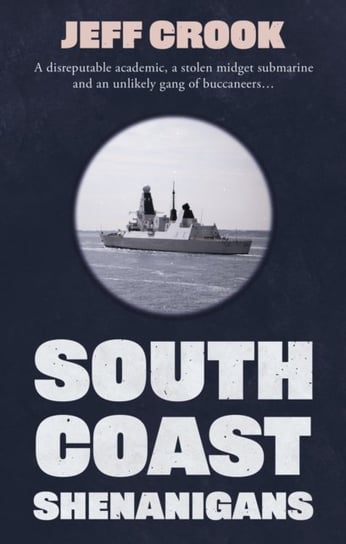 South Coast Shenanigans: The Heist Jeff Crook