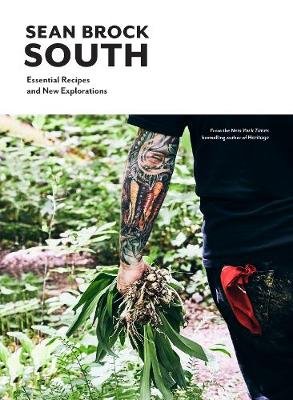 South: Essential Recipes and New Explorations Brock Sean