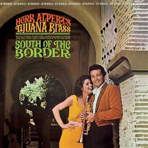South Of The Border Herb Alpert & The Tijuana Brass