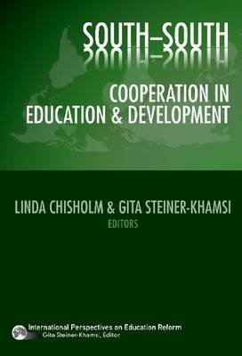 South-South Cooperation in Education and Development Teachers' College Press