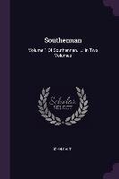 Southennan: Volume 1 of Southennan. ...: In Two Volumes John Galt