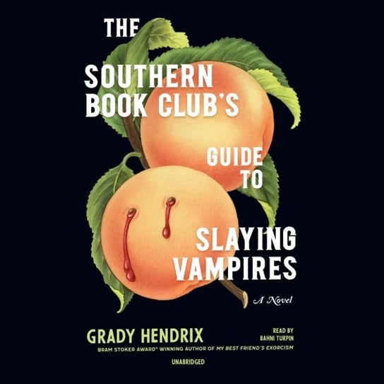Southern Book Club's Guide to Slaying Vampires Hendrix Grady